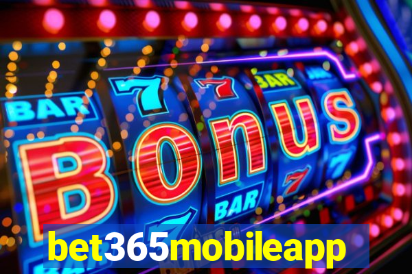 bet365mobileapp