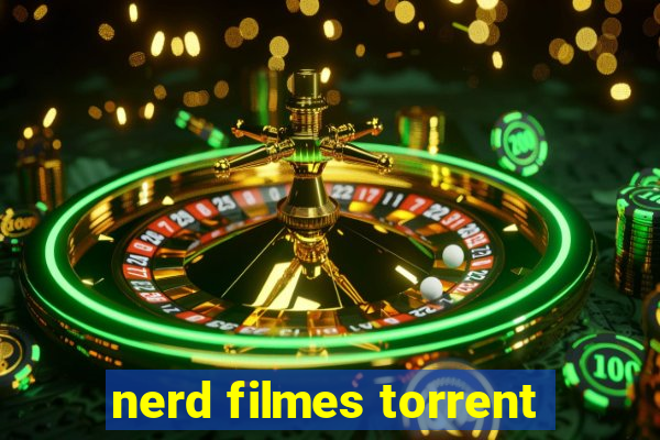 nerd filmes torrent