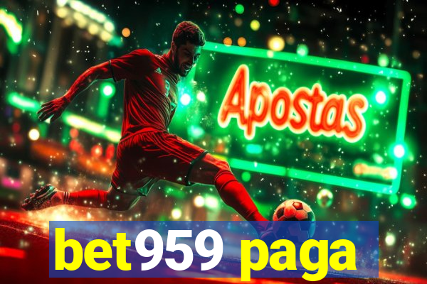 bet959 paga