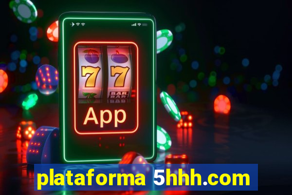 plataforma 5hhh.com