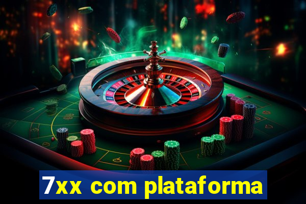 7xx com plataforma