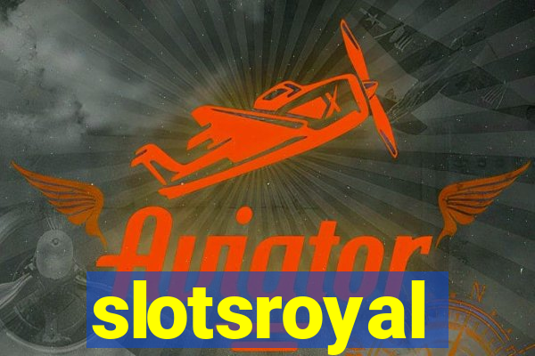 slotsroyal