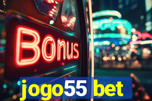 jogo55 bet