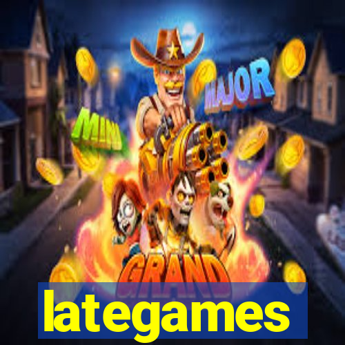 lategames