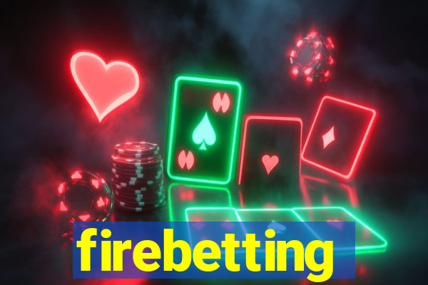 firebetting