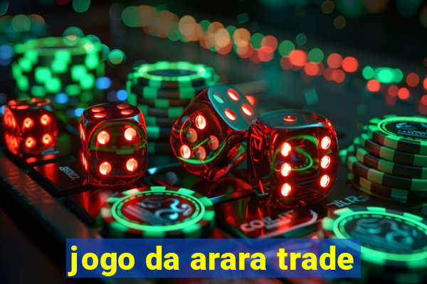 jogo da arara trade