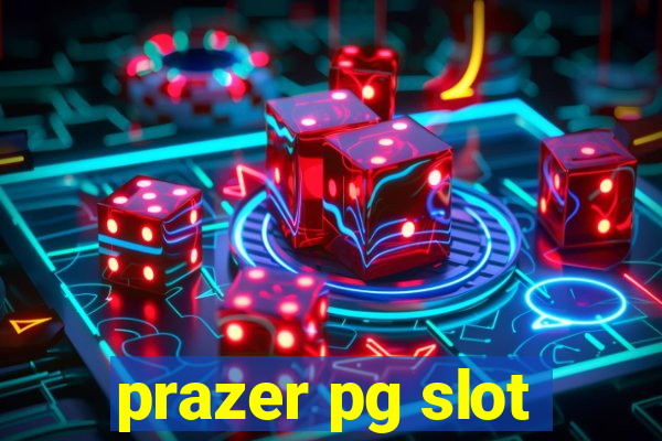 prazer pg slot