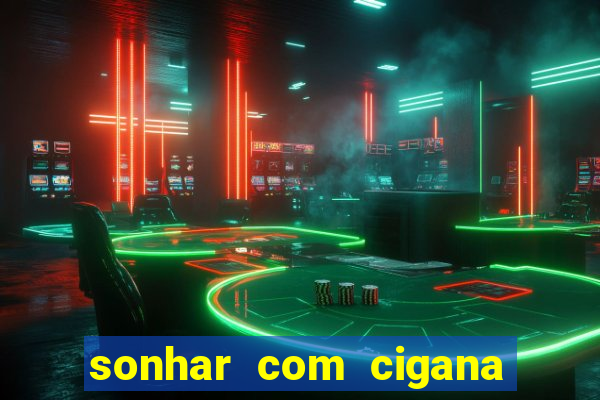 sonhar com cigana lendo cartas