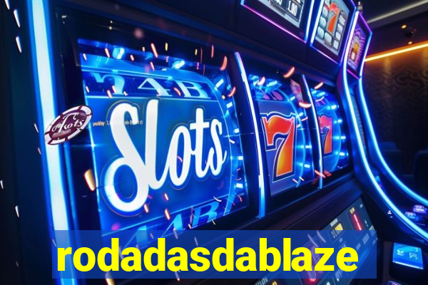 rodadasdablaze