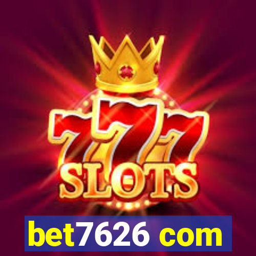 bet7626 com