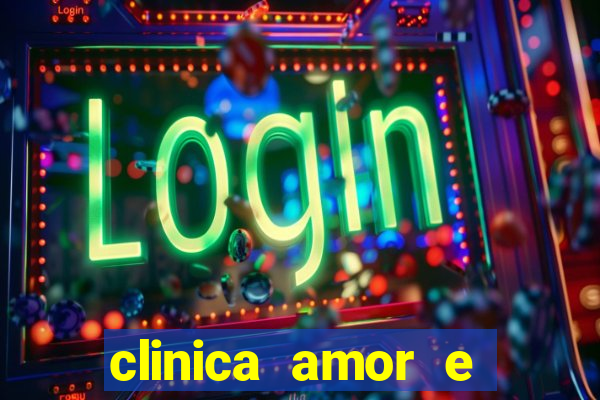 clinica amor e saude pirituba