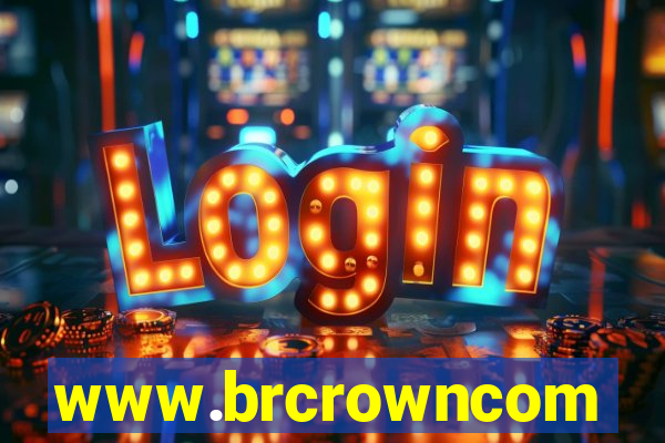 www.brcrowncom