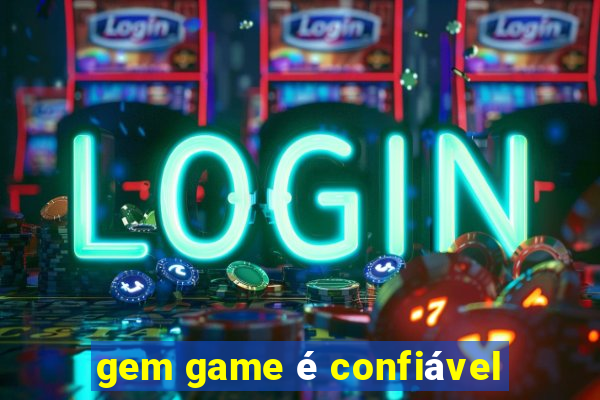 gem game é confiável