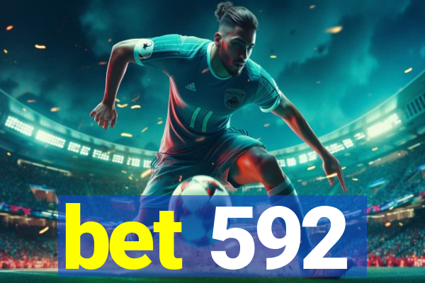 bet 592