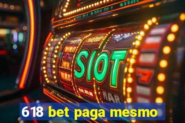 618 bet paga mesmo