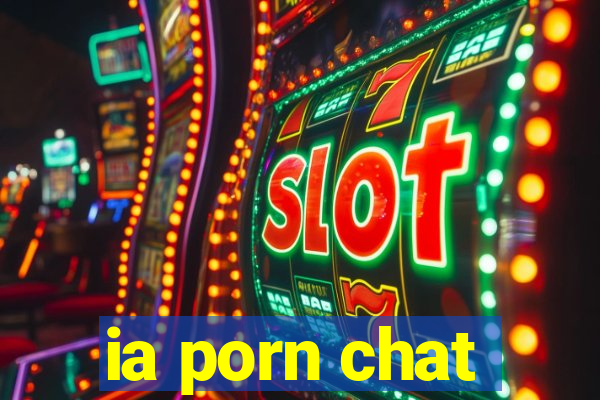 ia porn chat