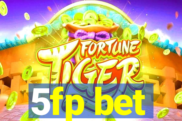 5fp bet