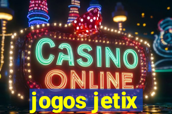 jogos jetix