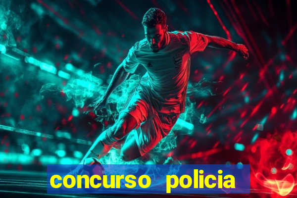 concurso policia civil bahia