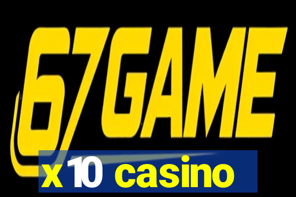 x10 casino