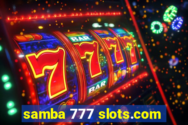 samba 777 slots.com