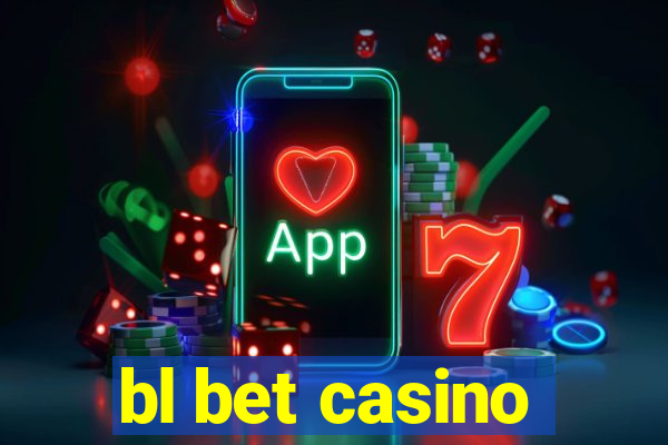 bl bet casino