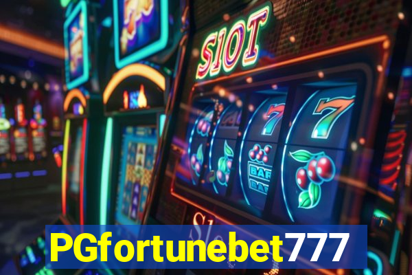 PGfortunebet777