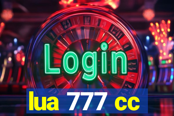 lua 777 cc