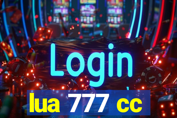 lua 777 cc