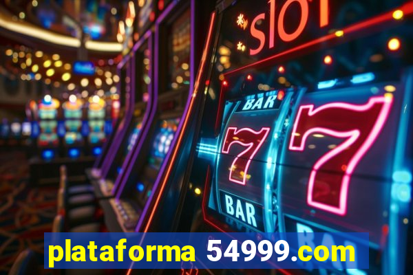 plataforma 54999.com