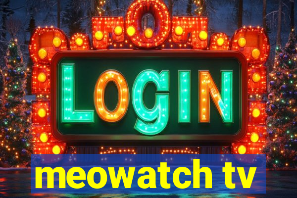 meowatch tv