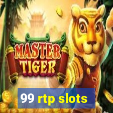 99 rtp slots