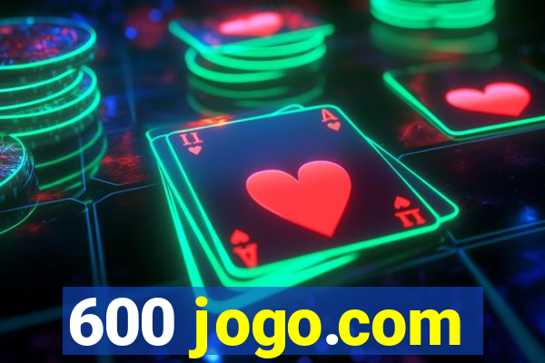 600 jogo.com