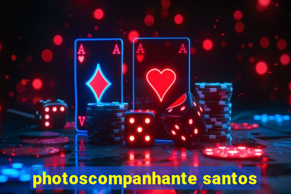 photoscompanhante santos