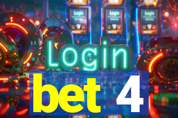 bet 4