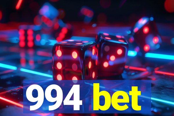 994 bet