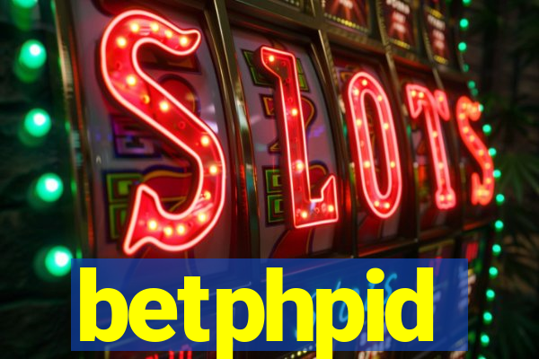 betphpid