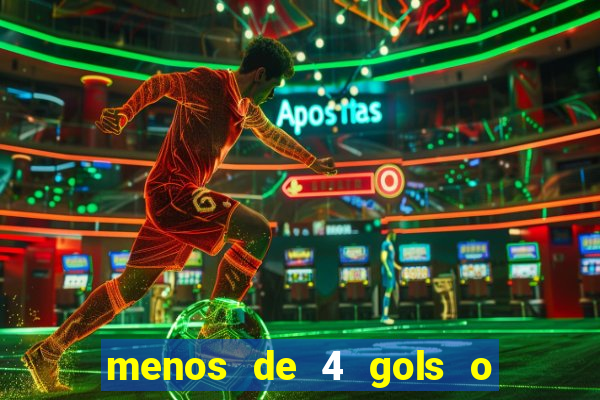 menos de 4 gols o que significa