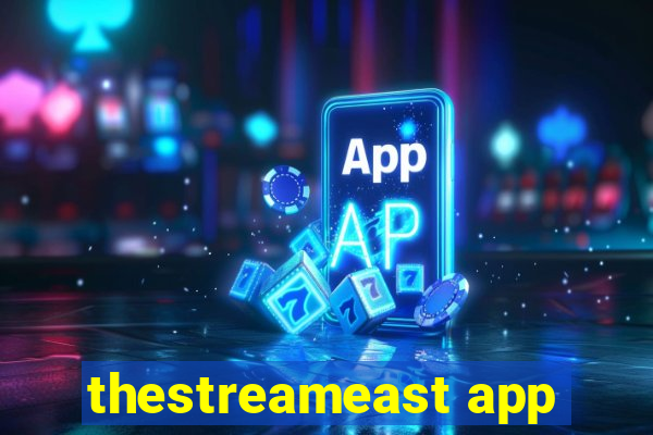 thestreameast app