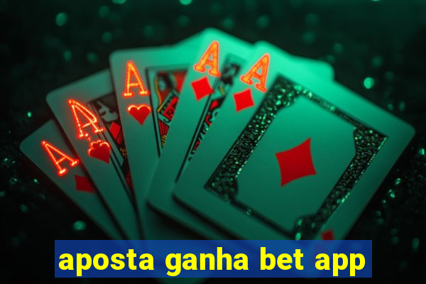 aposta ganha bet app