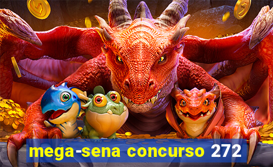 mega-sena concurso 272