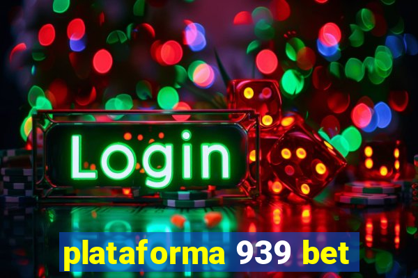 plataforma 939 bet