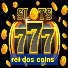 rei dos coins