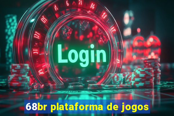 68br plataforma de jogos