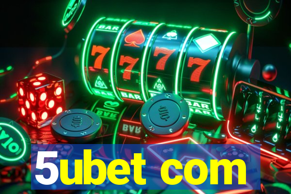 5ubet com