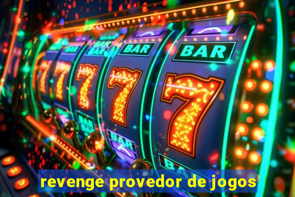 revenge provedor de jogos