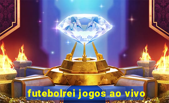 futebolrei jogos ao vivo