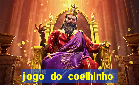 jogo do coelhinho de ganhar dinheiro