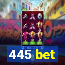 445 bet