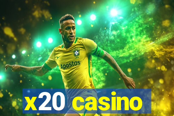 x20 casino